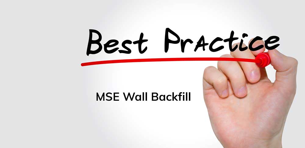 best practices MSE wall backfill